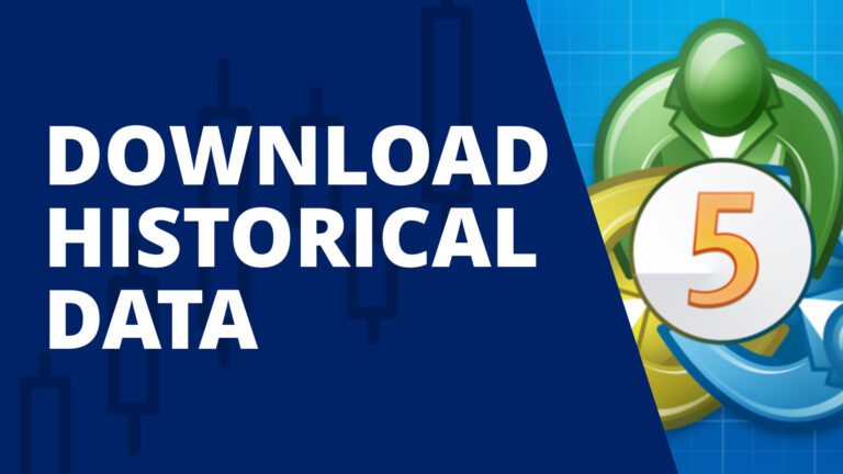 How To Download Historical Data For Metatrader 5