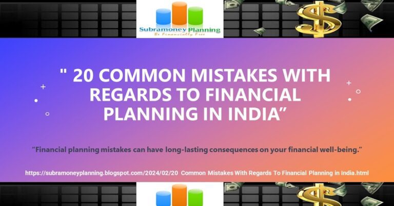 20 Common Mistakes In Financial Planning In India