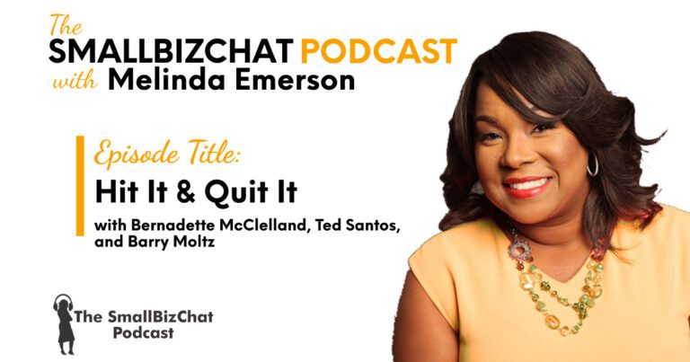 Smallbizchat Podcast: "hit It & Quit It" With Gloria Chou,