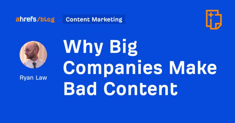 Why Do Big Companies Create Bad Content?